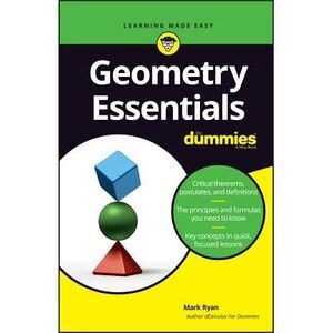 Geometry Essentials for Dummies -- Mark Ryan